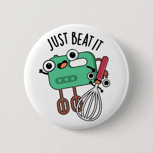 Nur Schlag Es Funny Baking Pun Button