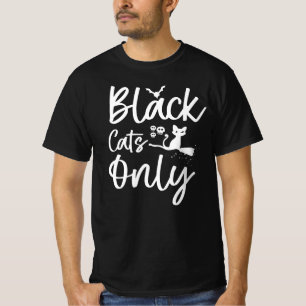 Nur schwarze Katzen - lustiges Halloween-Katzenges T-Shirt