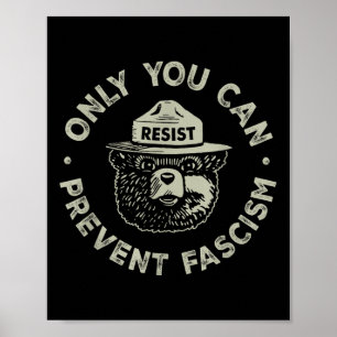 Nur Sie können den Faschismus Bärenwiderstand nati Poster