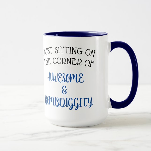 Nur sitzen auf der Ecke von... Tasse (Rechts)