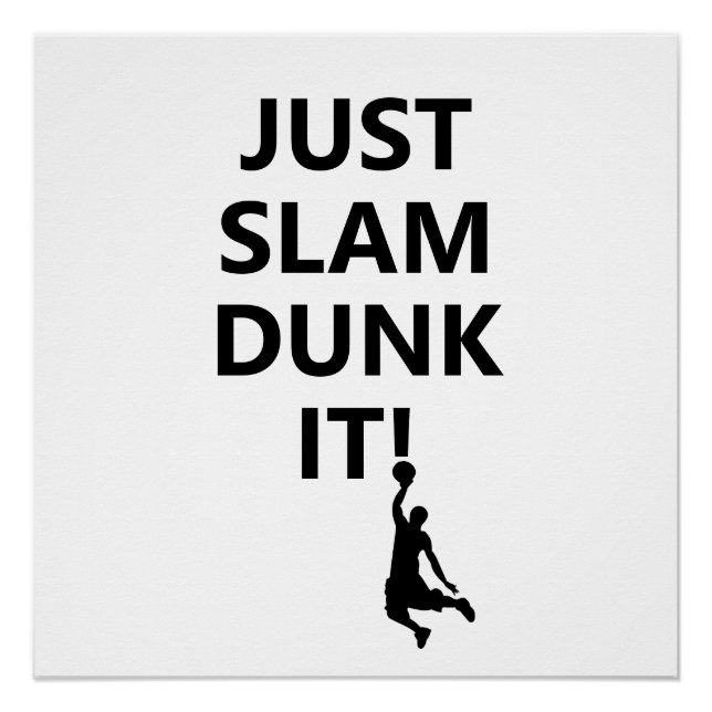 Nur Slam Dunk | Basketball-Phrase mit Text Poster (Vorderseite)