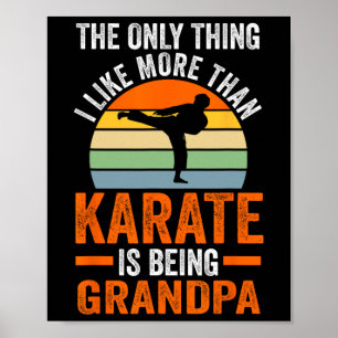 Nur so wie Karate ist Opa Marti Poster