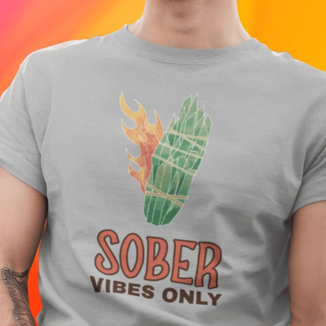 Nur Sober Vibes T-Shirt (Von Creator hochgeladen)