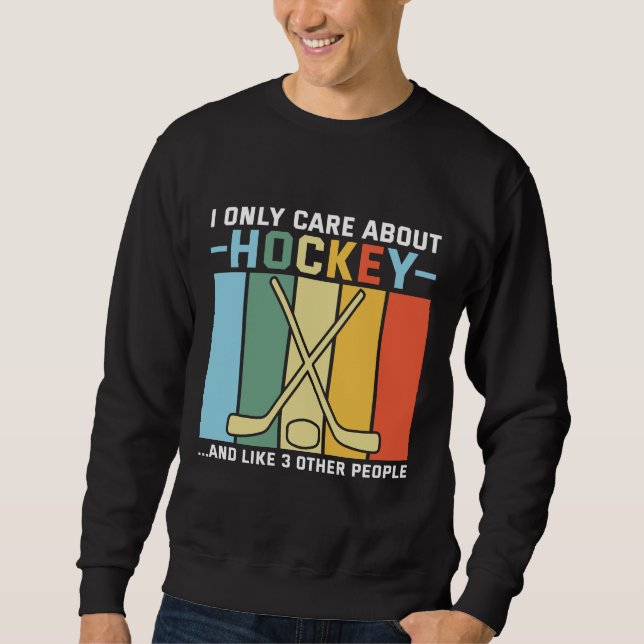 Nur Sorge um Hockey Sweatshirt (Vorderseite)