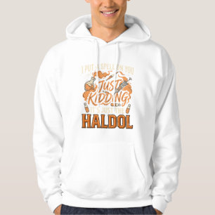Nur Spaß Haldol Halloween Trankflasche Syring Hoodie