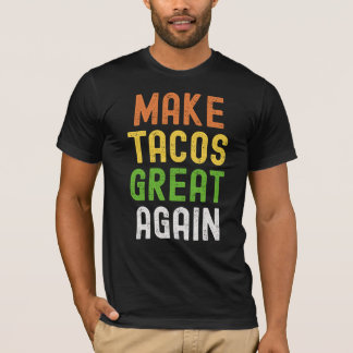 Nur Taco Vibes - Politisches Parody-T-Shirt T-Shirt