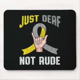 Nur Taub Nicht Unhöflich Apparel Bewusstsein Asl S Mousepad