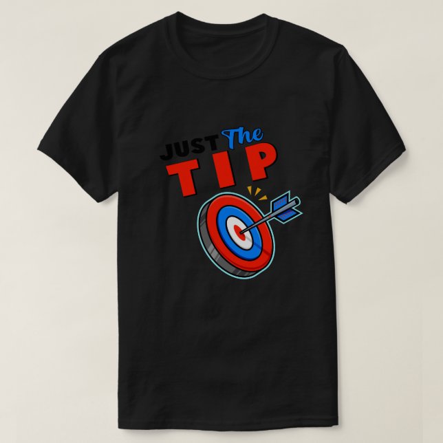 Nur Tip Dart Button Funny Shooting Darts Men Gif T-Shirt (Design vorne)