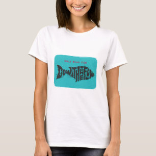 Nur toter Fisch geht mit dem Fluss T-Shirt