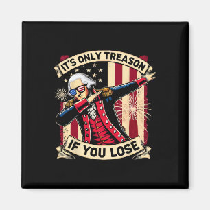 Nur Verrat, wenn du den 4. Juli George Washin verl Magnet