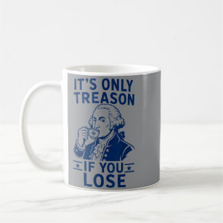Nur Verrat, wenn man den Gründervater am 4. Juli v Kaffeetasse