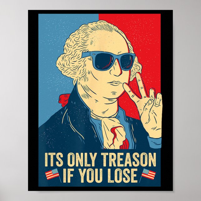 Nur Verrat, wenn Sie George Washington verlieren Poster (Vorne)