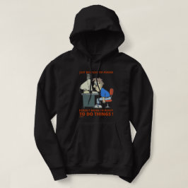 NUR WEIL ICH ERWACHT BIN, GEMEIN BIN ICH NICHT BER HOODIE