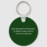 "Nur weil ich paranoid bin..."