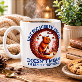 Nur weil ich wach bin, bin ich nicht Gemein, berei Kaffeetasse