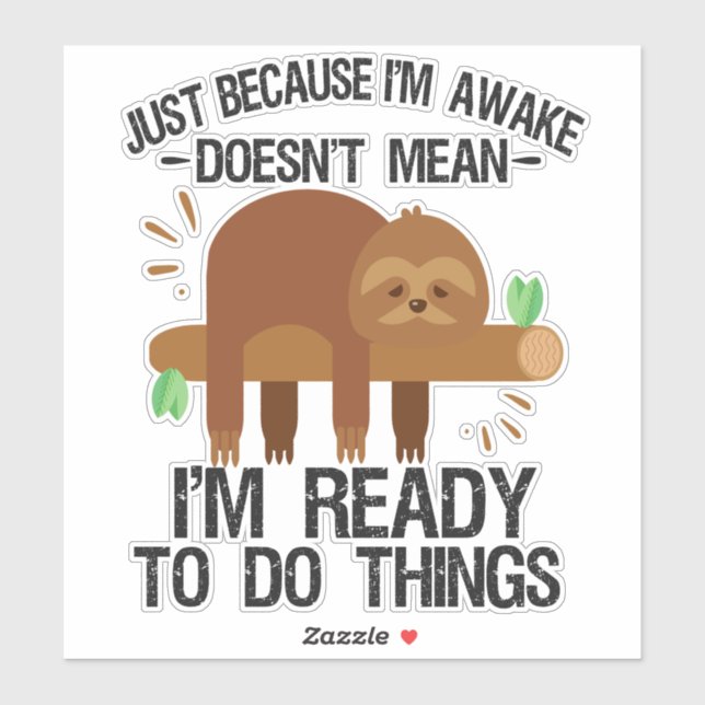 Nur weil ich wach bin, bin ich nicht gemein bereit aufkleber (Blatt)