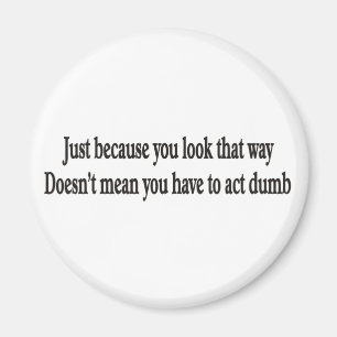 Nur weil man so einen anpassbaren Magneten aussieh Magnet