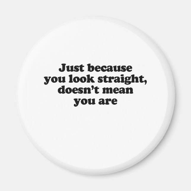 NUR WEIL SIE SEHEN, DASS SIE NICHT GEMEIN U R MAGNET (Vorne)