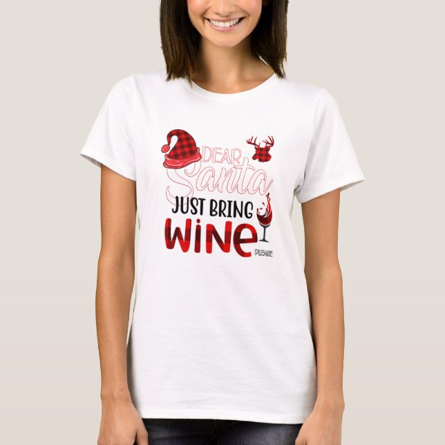 Nur Wein mitbringen T-Shirt (Vorderseite)