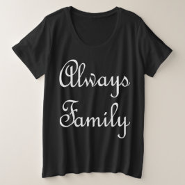 Nur weißer Familientext Große Größe T-Shirt