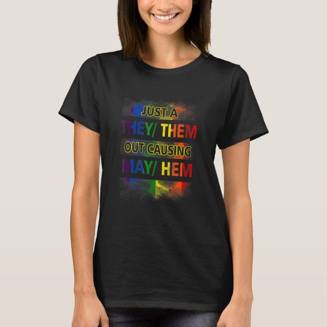 Nur, wenn sie herauskommen, dass sie LGBT Gay Prid T-Shirt (Vorderseite)