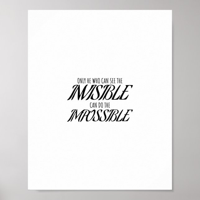 Nur wer das Unsichtbare sehen kann, kann das tun Poster (Vorne)