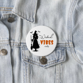 "Nur Wicked Vibes" - Halloween Black Hexe - Button