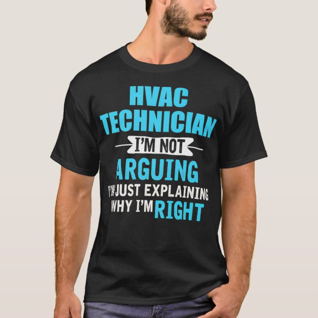 Nur zu erklären, warum ich rechts Funny HVAC Techn T-Shirt (Vorderseite)
