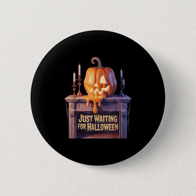 Nur zu Halloween Kürbislaterne Hallowee Gewartet Button (Vorderseite)