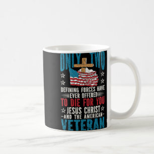 Nur zwei definierte Kräfte Jesus Christus Veteran Kaffeetasse