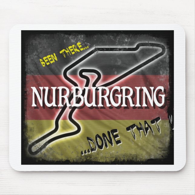 Nurburgring - gewesen dort getanes That.jpg Mousepad (Vorne)