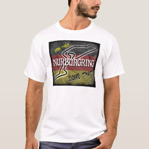Nurburgring - gewesen dort getanes That.jpg T-Shirt
