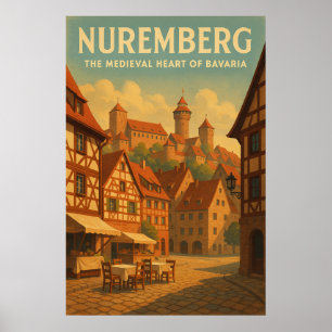 Nürnberg — Das mittelalterliche Herz Bayerns Poster