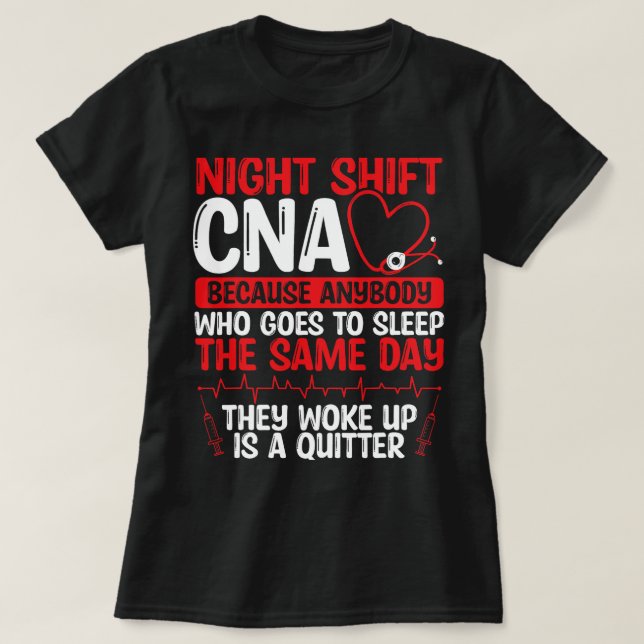 Nürnberger Night Shift CNA Funny Nursing Assistant T-Shirt (Design vorne)