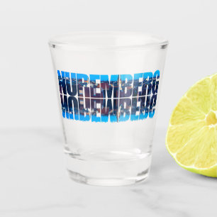 Nürnberger Text bestehend aus der nächtlichen Alts Schnapsglas