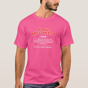 Nurse Anästhesist Definition Crna Spaß T-Shirt