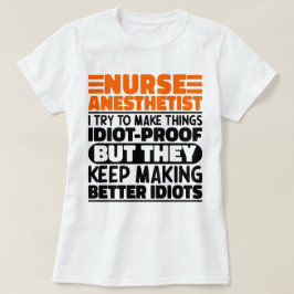 Nurse Anästhesist Ich versuche, Dinge lustig Zitat T-Shirt