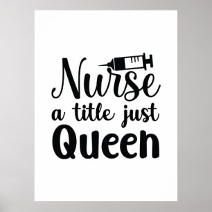 Nurse Art Nurse ein Titel Just Queen Poster