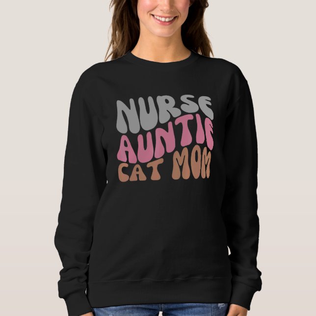Nurse Auntie Cat Mom Sweatshirt (Vorderseite)