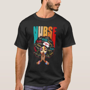 Nurse Black Woman Magic Afro Melanin Queen Black H T-Shirt