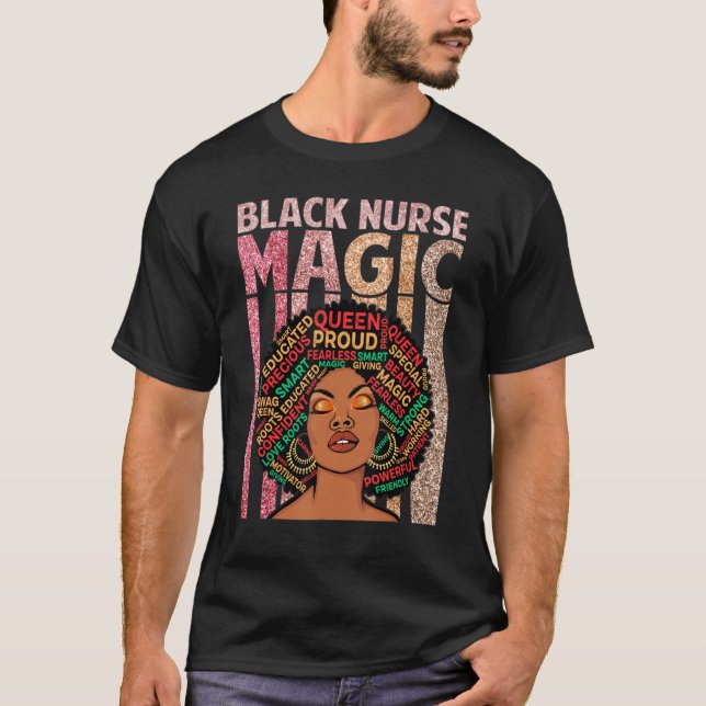 Nurse Black Woman Magic Afro Melanin Queen Black H T-Shirt (Vorderseite)