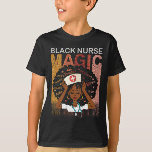 Nurse Black Woman Magic Afro Melanin Queen Black H T-Shirt