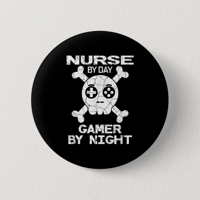 Nurse By Day Gamer By Night - Gaming Quote  Button (Vorderseite)