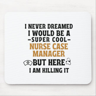 NURSE CASE MANAGER MOUSEPAD