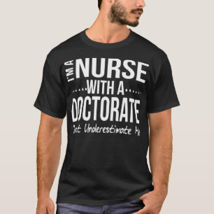 Nurse DNP Doktorat Abschluss Geschenk vorhanden T-Shirt