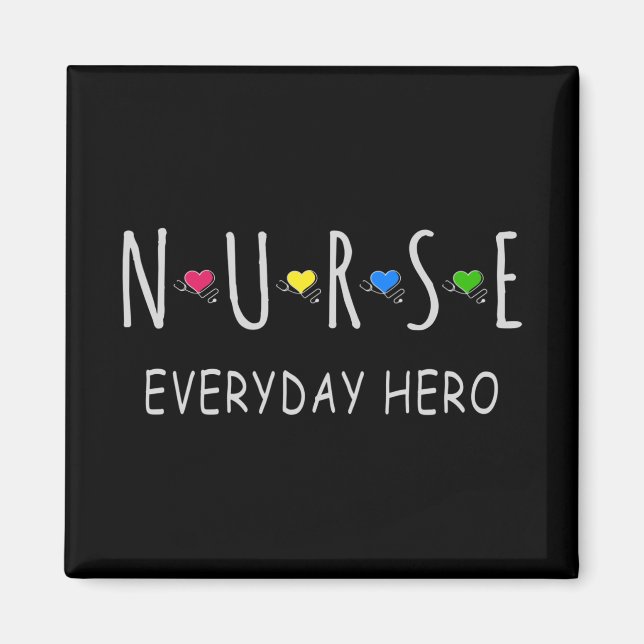 Nurse Everyday Hero Magnet (Vorne)