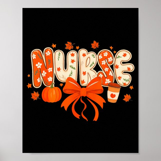 Nurse Fall Autumn Pumpkin Sce Coffee Thanksgiving  Poster (Vorne)