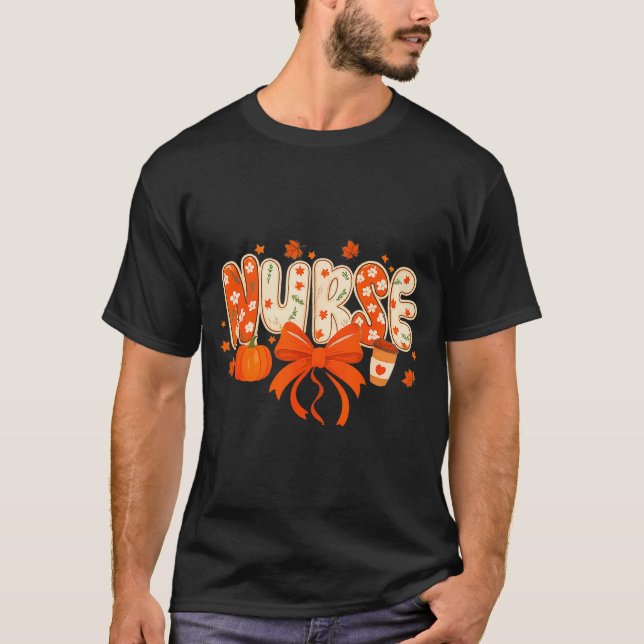 Nurse Fall Autumn Pumpkin Sce Coffee Thanksgiving  T-Shirt (Vorderseite)