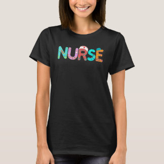 Nurse Fun Nurse Life Nurse Day Nurse's Week Scr T-Shirt