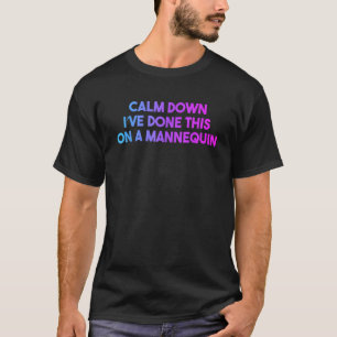 Nurse Funny Quote Calm Down Ich habe dies auf eine T-Shirt